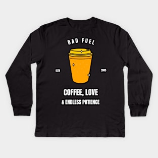 Dad Fuel: Coffee, Love & Endless Patience Kids Long Sleeve T-Shirt